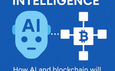 Tokenized Intelligence: How AI and Blockchain Will Power the Next Digital Economy
