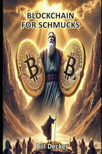 Blockchain for Schmucks