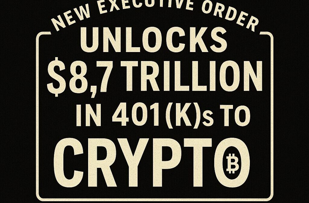 New Executive Order Unlocks $8.7 Trillion in 401(k)s for Crypto and Alternative Assets